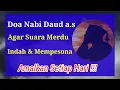 Download Lagu Doa Nabi Daud Agar Suara  Merdu \u0026 Indah