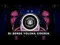 Download Lagu DJ BENDE YOLUMA GIDERIM