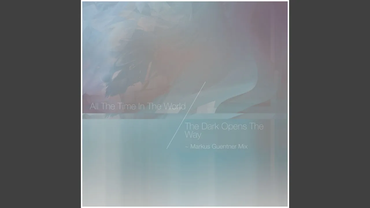 The Dark Opens the Way (Markus Guentner Remix) The Dark Opens the Way (Markus Guentner Remix)