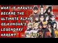 What If Naruto Became the Ultimate Alpha of Konoha s Legendary Harem part-1 narutoaudiofanfics