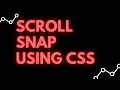 How to make Full page scroll Scroll snap CSS