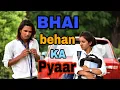 Download Lagu BHAI BEHAN KA PYAAR || Raksha Bandhan special || BEWAKOOF TV CHANNEL