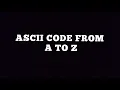 ASCII code from A to Z programming
