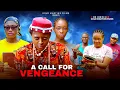 Download Lagu A CALL FOR VENGEANCE(NEW MOVIE)SHARON IFEDI/ISAAC P/PRISMA JAMES/ 2025 LATEST NOLLYWOOD MOVIE