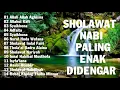 Download Lagu SHOLAWAT NABI PALING ENAK DIDENGAR  Sholawat Nabi Paling Merdu