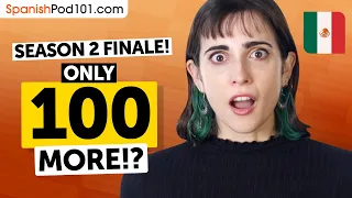 Season 2 Finale: The Last 100 Core 2000 Spanish Words
