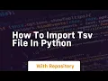 how to import tsv file in python