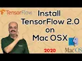2020 Installing TensorFlow 2 0 Keras Python 3 7 in Mac OSX