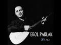 Gülüşün Gülden Güzel - Erol Parlak