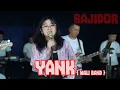 Lagu YANK - WALI BAND BAJIDOR COVER SITI ERIE Ft MAJESTY