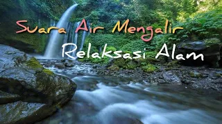 Download Suara air mengalir | relaxing sound MP3