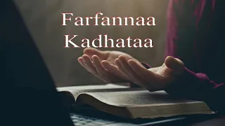 Farfannaa Kadhataa Walitti Fufaa 