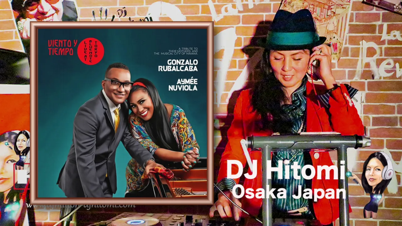 El Güararey de Pastora (En Vivo)- Gonzalo Rubalcaba · Aymée Nuviola / DJ Hitomi Osaka Japan El Güararey de Pastora (En Vivo)- Gonzalo Rubalcaba · Aymée Nuviola / DJ Hitomi Osaka Japan