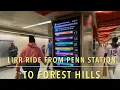 How to take LIRR from Penn Station to Forest Hills Station Hempstead Line during rush hour