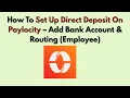 How To Set Up Direct Deposit On Paylocity - Add Bank Account Routing Employee