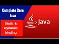 Complete Core Java - Static Dynamic binding