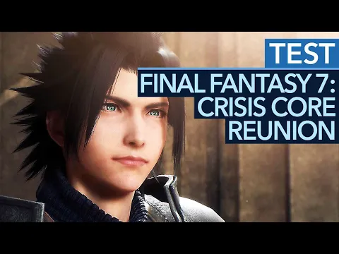Download MP3 Das verlorene Final Fantasy 7 ist zurück, viel schöner und besser! - Crisis Core Reunion im Test