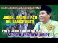 Lagu KH ANWAR ZAHID TERBARU LUCU POLL || AKEHONO SYUKUR NIKMAT, SUPOYO TENTREM URIPMU