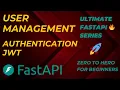FastAPI User Management Authentication JWT Ultimate FastAPI Series Zero To Hero For Beginners