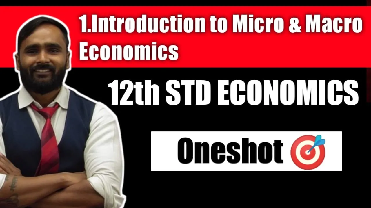 12th STD ECONOMICS | INTRODUCTION TO MICRO & MACRO ECONOMICS | Oneshot 🎯 | PRADEEP GIRI SIR