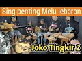 Download Lagu ❗SING PENTING❗❗ MELU LEBARAN||JOKO TINGKIR 2 cak Percil \u0026 Cak Kuntet||cover pengamen , JALUR BEBAS