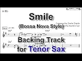 Download Lagu Smile - Charlie Chaplin  (Bossa Nova Style) - Backing Track with Sheet Music for Tenor Sax