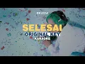 Download Lagu [KARAOKE] Idgitaf - Selesai (ORIGINAL KEY)