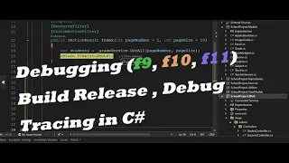 Debugging F9 F10 F11 Build Release Debug Add Tracing in Visual Studio - NET