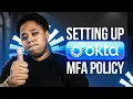 How to Set Up an MFA Policy in Okta Step-by-Step Guide for Beginners
