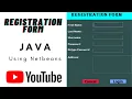 Java Tutorial Create A User Registration Form In Java Using NetBeans IDE