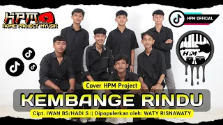 Download HPM OFFICIAL COVER || VOC RIFKI SYAIAN || KEMBANGE RINDU ( WATY RISNAWATY) CIPT. IWAN BS / HADI S. MP3