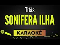 Sonífera Ilha - Titãs🎙 Karaokê Profissional com Letra