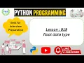 Lesson 019 Python Programming float data type