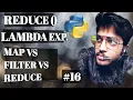 Reduce function Lambda expression Map vs Filter vs Reduce Examples play with python