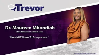Dr. Maureen Mbondiah, CEO of Dravental Car Hire and Tours In Conversation With Trevor