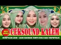 Download Lagu FULL CEKSOUND SUPER KALEM - QASIDAH SHOLAWAT TERBARU - KASIDAH EL WAFDA DEMAK JAWA TENGAH 2025