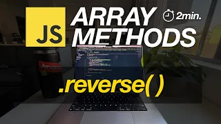 JavaScript Array Methods in Minutes REVERSE 3 EXAMPLES