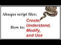 Abaqus Python script files py rpy create modify run