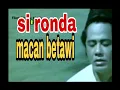 Download Lagu si ronda macan betawi 1978 film jadul #@koclakin