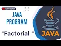 Find Factorial of Number user define java program to find factorial java tutorial skylifeedu