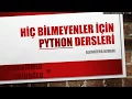 Hic Bilmeyenler icin Python - Python Nedir
