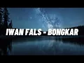 Download Lagu Iwan Fals - Bongkar (1989) [LIRIK]