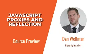 JavaScript Skills JavaScript Proxies and Reflection Course