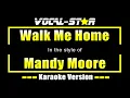 Mandy Moore - Walk Me Home (Karaoke Studio Version) with Lyrics On Screen