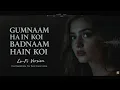 Lagu Gumnaam Hai Koi | Vintage Hindi Lofi 🌙 | Obscura Lofi