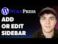 How to Add or Edit a Sidebar in Wordpress Full 2025 Guide