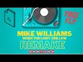 Lagu When The Lights Are Low - Mike Williams Remix (REMAKE - Free flp)