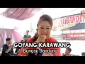 Download Lagu GOYANG KARAWANG - Bungsu Bandung Entertainment