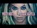 Beyonce - Pretty Hurts (Official Acapella)