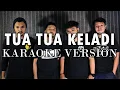 Lagu (KARAOKE) TUA TUA KELADI | ROCK COVER by Sanca Records